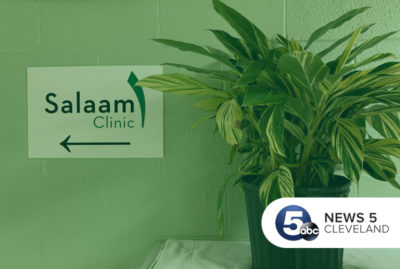 News 5 Cleveland – Salaam Clinic Holds pediatric wellness exams amid Covid-19 Pandemic